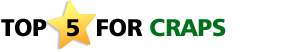 Top 5 Craps Casinos